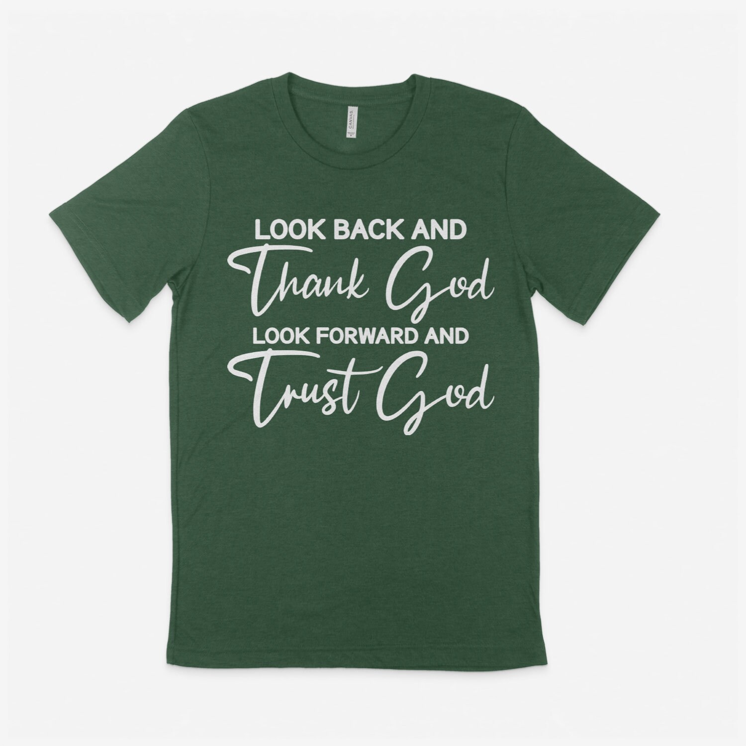 Look Back and Thank God Look Forward and Trust God Tee - Etsy Canada