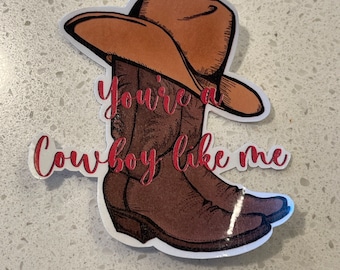 T Swift Cowboy Like Me inspired sticker Evermore