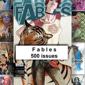 May include: A collection of comic book covers featuring the title "Fables." The central image displays a woman with red hair and a tiger, with the text "Fables 500 issues." Surrounding covers showcase various characters and art styles.