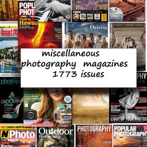 May include: A collage of photography magazines, such as "Autumn Colours" and "Better Photography." The image showcases diverse photography themes and the text "miscellaneous photography magazines 1773 issues." The magazines are in the English language.