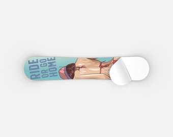 GO RIDE Or Go Home Snowboard Wrap by Board Rockers, Skin, Aufkleber, Aufkleber, Vinyl, Upgrade, Grafik