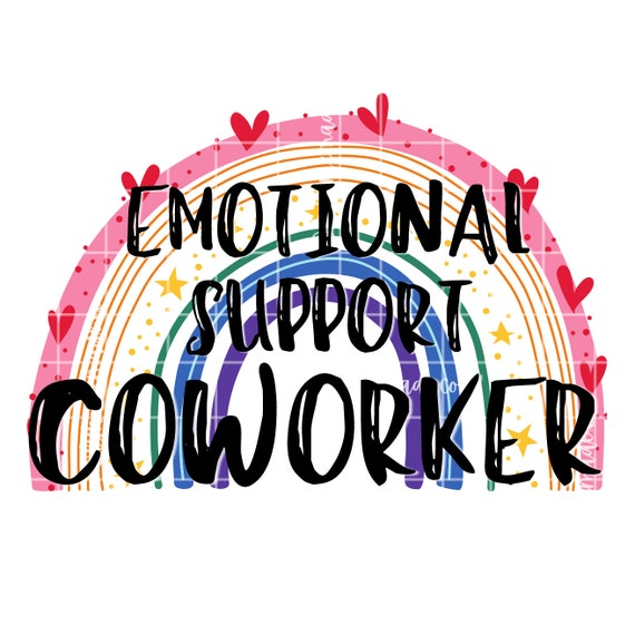 Emotional support Coworker - PNG Transparent Sublimation Des - Inspire  Uplift