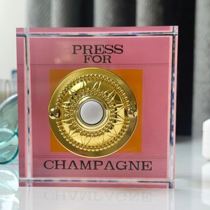 Press For Champagne Thick  Heavy Acrylic  Paperweight Table Art Décor