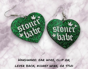 Stoner Babe Heart Earrings, gifts for stoners, stoner gift, pot accessories, stoner earrings, pot jewelry, stoner accessories, adult novelty