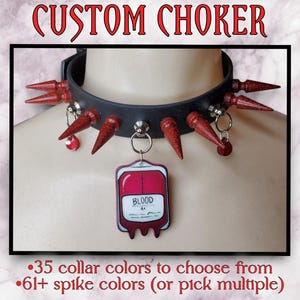 Blood Bag Custom Spiked Choker, custom choker, goth accessories, choker necklace, halloween choker, alternative jewelry, true crime