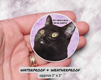 No Thoughts, Head Empty void cat sticker, black cat sticker, cat meme stickers, gift for cat lovers, silly cat sticker, meme cat stickers