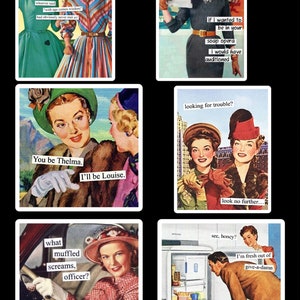 May include: A set of 10 vintage-style greeting cards featuring humorous retro images of women and men with witty captions. The cards are printed on thick cardstock and have a glossy finish. The captions include: "Whoever said 'with age comes wisdom' had obviously never met us", "If I wanted to be in your soap opera I would have auditioned", "You be Thelma. I'll be Louise", "What muffled screams, officer?", "Looking for trouble? Look no further", "See, honey? I'm fresh out of give-a-damn".