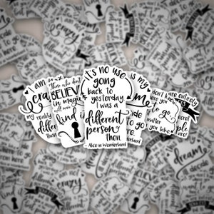 Alice in Wonderland Quotes - Bookish Stickers - 6 different stickers - Vinyl Stickers - Reading- Approximately 2-2.5 inchesx1.907-3.778 Inch