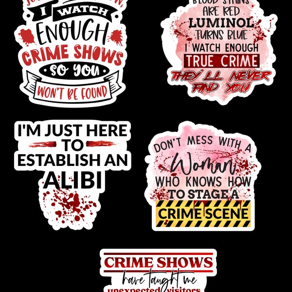 True Crime Stickers - 5 different stickers - Approximately 3 inches x 1.687-3.347 inches - Vinyl Stickers - Dark Humor