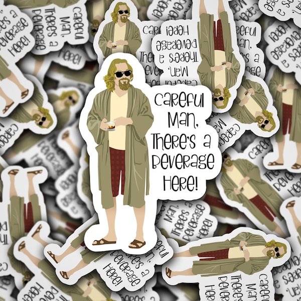 1 Movie Sticker - Vinyl Sticker - Movie - The Dude - Careful Man, There's a Beverage Here! - Approximately 3.25x4.589 inches