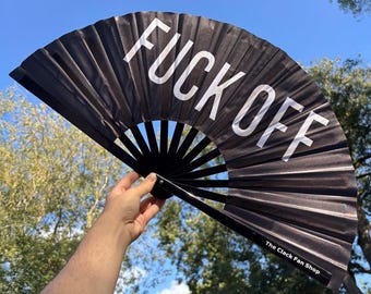 F*ck Off Clack Fan: Bamboo Handle, Festival Drag Queen