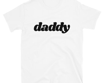 daddy Unisex T-Shirt