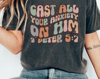Comfort Colors Retro Wavy Font Verse Shirt, 1 Peter 5:7, Christian Shirt, Anxiety Shirt, Trendy Bubble Letter Tee, Bible Verse Shirt for Her
