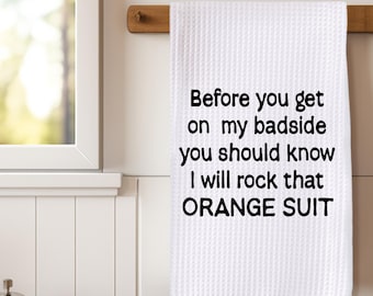 Funny Friendship Kitchen Towel, Before You Get on My Bad Side, Funny, Dish Towel, Tea Towel, Kitchen, Friendship, Gift, Decor, Housewarming