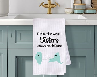 The love between Sisters, Long Distance Kitchen Towel, Personalized Towel, State to State, Personalized, Dish Towel, Gift, Tea Towel