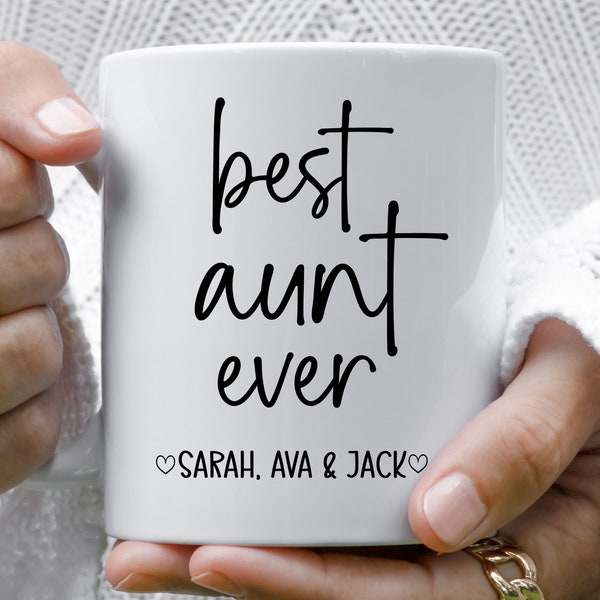 Best Aunt Ever, Coffee Mug, Gift for Aunt, Birthday Gift, Personalized, Coffee Mug, Custom, Kitchen Gift, Mothers Day Gift