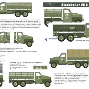 May include: A green Studebaker US 6 truck with a wooden bed and a white inscription that reads "Alaska Highway 1943". The truck is a 1/72 scale model kit.