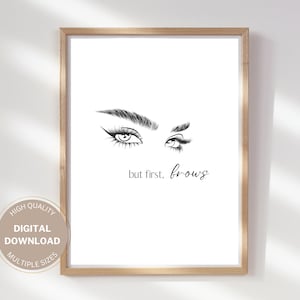 Mais affiche First Brows, art mural imprimable, décor d’artiste PMU, impression murale microblading, clipart de sourcils, idée cadeau d’artiste sourcil, salon de beauté