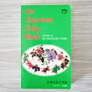The Japanese Fairy Book by Yei Theodora Ozaki 1970 Vintage Paperback Book, Very Good Condition