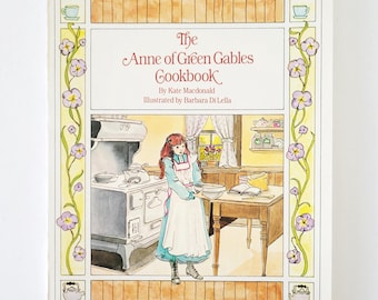 The Anne of Green Gables Cookbook Vintage Softcover Childrens Book 1985