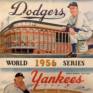 May include: Vintage baseball program cover featuring the Brooklyn Dodgers and New York Yankees. The top half shows Ebbets Field and a Dodgers player. The bottom half displays Yankee Stadium and a Yankees player. The text reads "World Series 1956."