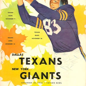 May include: Vintage football program cover featuring a player in a blue and gold uniform catching a football. The cover announces the Dallas Texans vs. New York Giants game at the Cotton Bowl on September 28, 1952. Includes game dates and team names.
