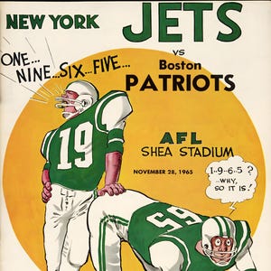 May include: Vintage New York Jets vs. Boston Patriots football program cover. The illustration features two players in green and white uniforms, with the number 19 and 59. The text includes "AFL SHEA STADIUM" and "FIFTY CENTS."