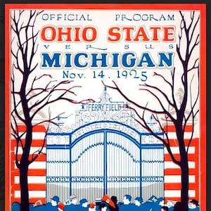 May include: Vintage poster for the Ohio State versus Michigan football game on November 14, 1925. The poster features a red and blue color scheme with a car, a crowd, and a gate labeled "Ferry Field".