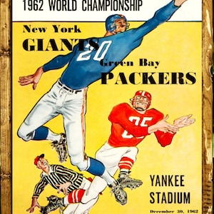 May include: Vintage poster for the 1962 World Championship football game. The poster features illustrations of players in action, with the New York Giants and Green Bay Packers logos. The game was held at Yankee Stadium.
