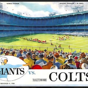 May include: Vintage illustration of a football game at Yankee Stadium. The image shows the NY Giants versus the Baltimore Colts. The stadium is filled with spectators. The official program cost 50 cents. The game was on November 9, 1958.