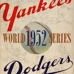May include: Vintage 1952 World Series program cover featuring the Yankees and Dodgers. The cover art includes a baseball, the words "World Series 1952", and illustrations of baseball players in action. The Yankees and Dodgers team names are prominently displayed.