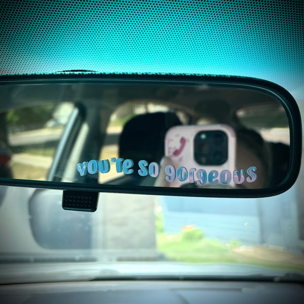 You're So Gorgeous Car Decal, Taylor Swift Car Decal, holographic car decal, mirror decal