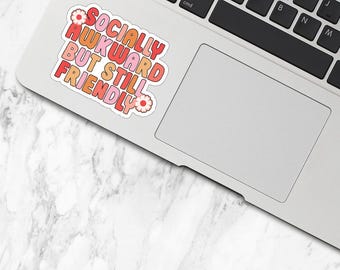 Socially Awkward But Still Friendly Sticker – Cute Retro Aesthetic Vinyl Sticker for Laptops, Water Bottles, Journals & More