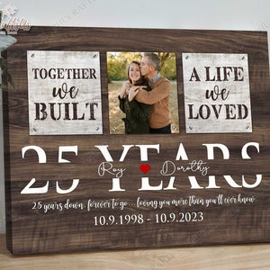 25th Anniversary Gift For Wife Husband, Silver Wedding Anniversary Gift, Together We Built A Life We Loved Engagement Custom Photo Gift