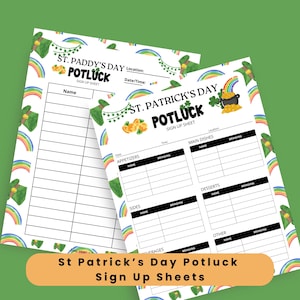 Może przedstawiać: Dwa arkusze rejestracyjne na imprezę potluck z okazji Dnia Świętego Patryka. Arkusze mają białe tło z zielonymi koniczynami, tęczami i złotymi monetami. Tekst "St. Patrick's Day Potluck Sign Up Sheets" znajduje się na dole.