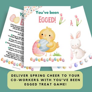 May include: A printable Easter game card with a yellow chick holding two decorated eggs. The card says "You've been Egged!" and includes instructions for a fun office game.