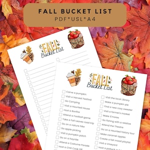May include: Two white sheets of paper with a fall bucket list printed on them. The text "FALL BUCKET LIST" is at the top, with a list of fall activities. The sheets have decorative images of a pumpkin spice latte, apples, and fall leaves.