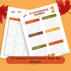 May include: Two white paper Friendsgiving Potluck sign up sheets with orange, brown, and green headers for Name, Appetizers, Side dishes, Main dishes, Desserts, Beverages, and Other. The sheets feature acorn and gnome illustrations.