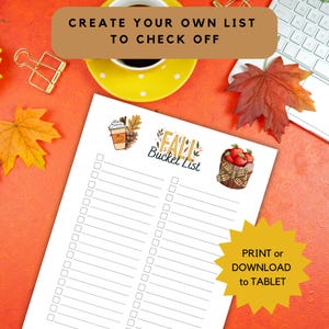 May include: A white Fall Bucket List notepad with checkboxes, a pumpkin spice latte graphic, and a basket of apples. The notepad has the text "Fall Bucket List" and "Create Your Own List To Check Off". A yellow starburst graphic says "Print or Download to Tablet".