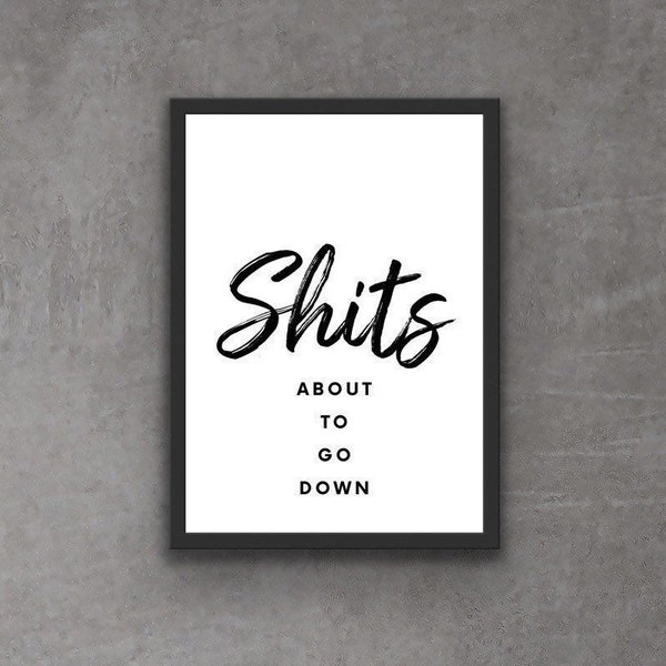 Shits About to Go Down Toilet Svg - Etsy