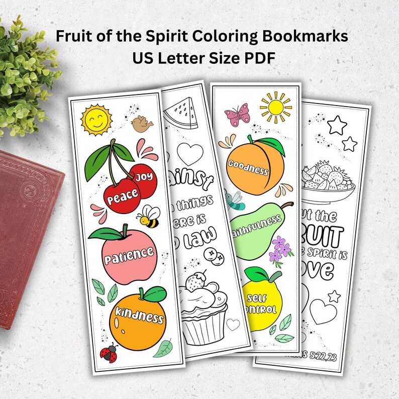 May include: Set of four printable bookmarks featuring fruits and flowers with the text "Fruit of the Spirit" and verses from Galatians 5:22-23. The bookmarks are designed for coloring.
