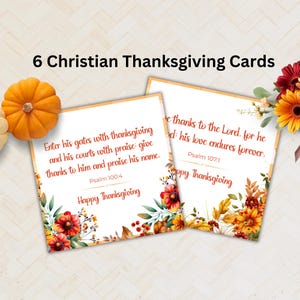 May include: Two Christian Thanksgiving cards with floral arrangements and Bible verses. The cards feature the text "Happy Thanksgiving" and verses from Psalms 100:4 and 107:1. A small orange pumpkin is in the upper left corner. The cards are part of a set of six.