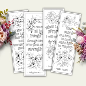 May include: Four printable bookmarks with floral designs and inspirational Bible verses. The verses are "I praise you for I am fearful and wonderful, made in your image", "I can do all things through Him who gives me strength", "When I am afraid I will trust in you", and "Your word is a lamp to my feet and a light to my path".