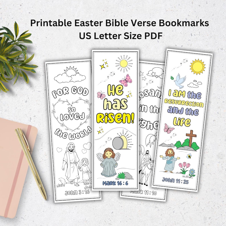 May include: Four printable Easter bookmarks with Bible verses and illustrations. The bookmarks feature a heart with the words "For God so loved the world", an angel with the words "He has Risen!" and a cross with the words "I am the resurrection and the life".