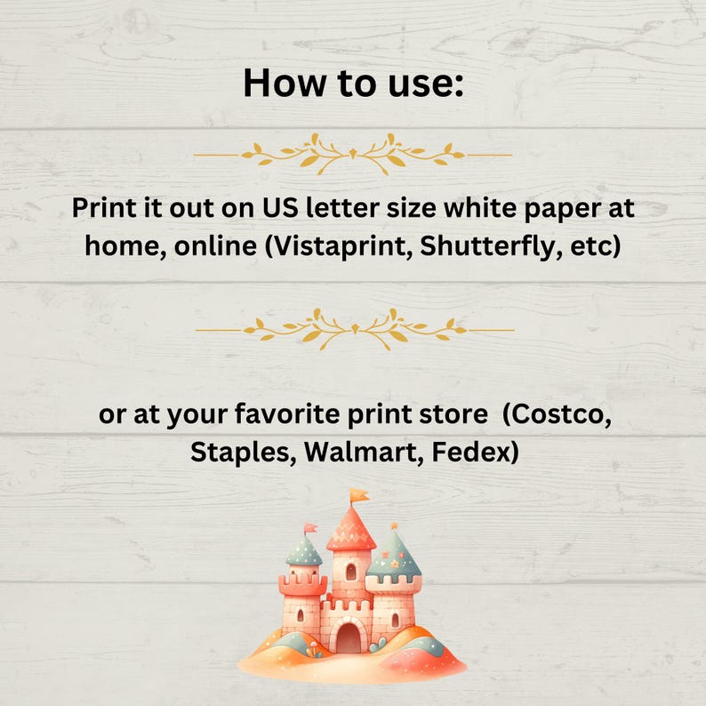 Puede incluir: Imagen con texto: "C&oacute;mo usar: Impr&iacute;melo en papel blanco tama&ntilde;o carta estadounidense en casa, en l&iacute;nea (Vistaprint, Shutterfly, etc.) o en tu tienda de impresi&oacute;n favorita (Costco, Staples, Walmart, Fedex)." Ilustraci&oacute;n de un castillo.