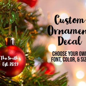 Custom Ornament Vinyl Decal - Christmas Ornament - Custom Decal - Custom Vinyl Decal - Christmas Gift - Holiday Decal - Christmas Decal