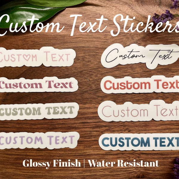 Custom Text Sticker | Choose Your Font & Color | Custom Name Sticker | Sticker for Water Bottle | Water Resistant Sticker | Laptop Decal