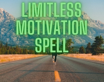 Limitless Motivation Spell