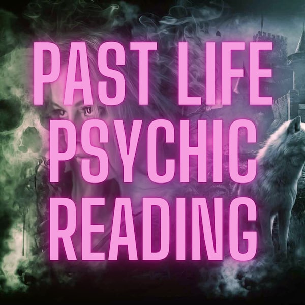 Past Life Psychic Reading