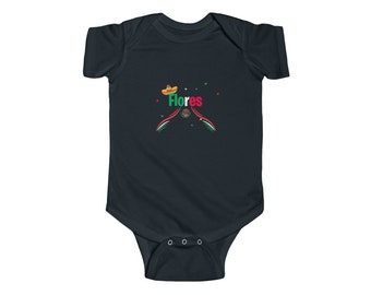 Baby Flores Mexican | Spanish Name with Mexico Flag Infant Fine Jersey Bodysuit